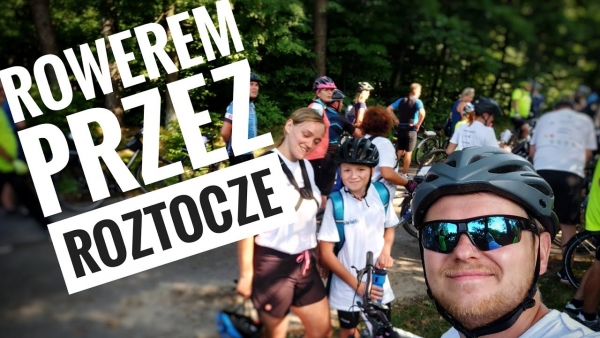 Festiwal Turystyki Rowerowej Roztocze bez granic Lubaczów 2021 r. - Rowerem przez Roztocze